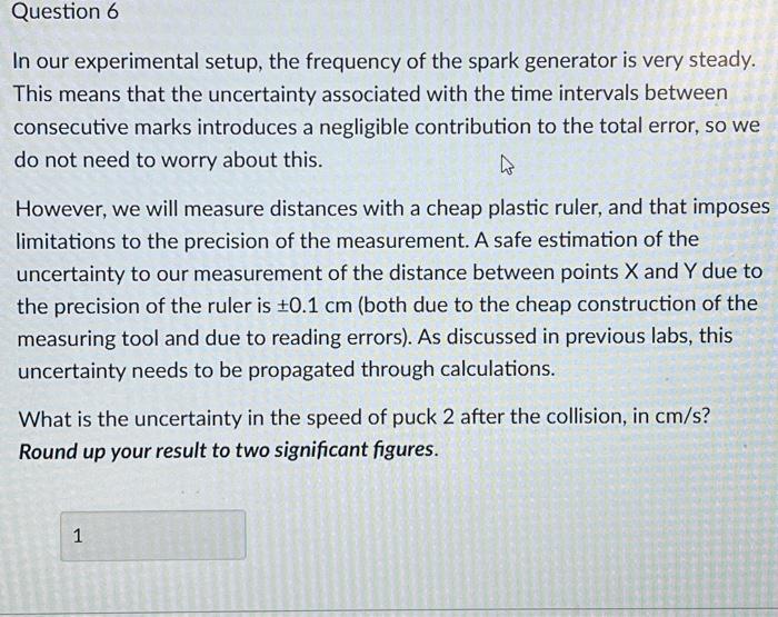 Solved In question 6, we obtained the uncertainty in the | Chegg.com
