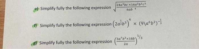 Solved e) Simplify fully the following expression 24a³ bc | Chegg.com