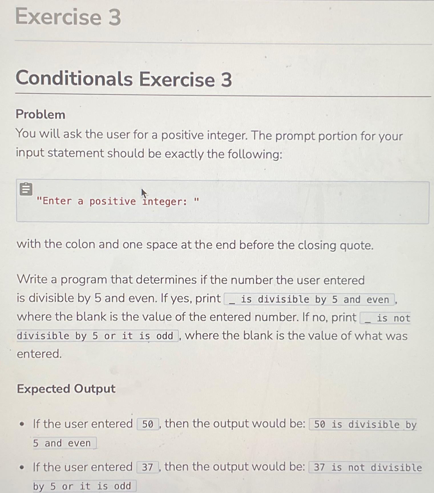 Solved Exercise 3Conditionals Exercise 3ProblemYou will ask | Chegg.com