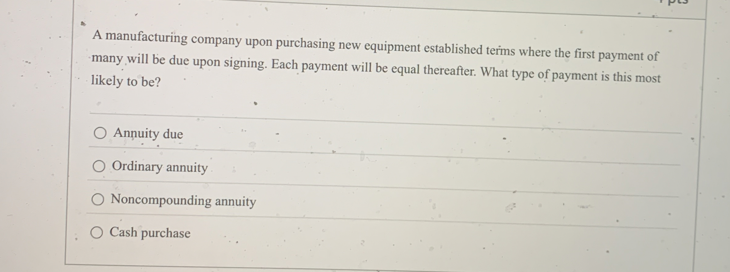 Solved A manufacturing company upon purchasing new equipment