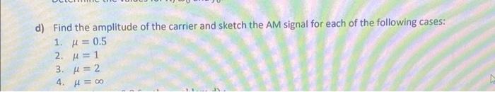 Solved d) Find the amplitude of the carrier and sketch the | Chegg.com