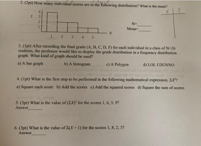 Solved 2 = 1 36.5 2. (2pt) How many individual scores are in | Chegg.com