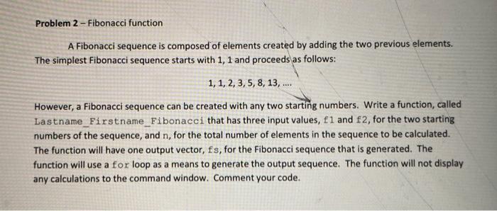 Solved Problem 2 - Fibonacci function A Fibonacci sequence | Chegg.com
