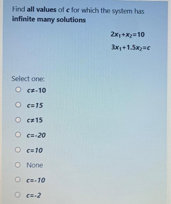 Solved Find all values of c for which the system has | Chegg.com