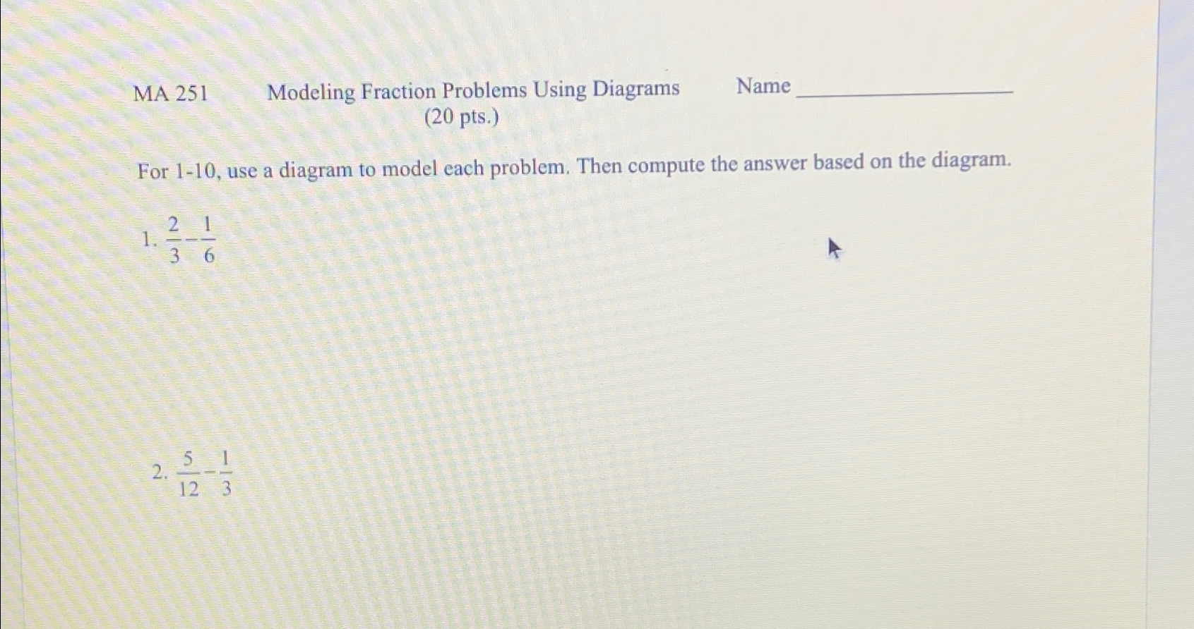 Solved MA 251Modeling Fraction Problems Using | Chegg.com