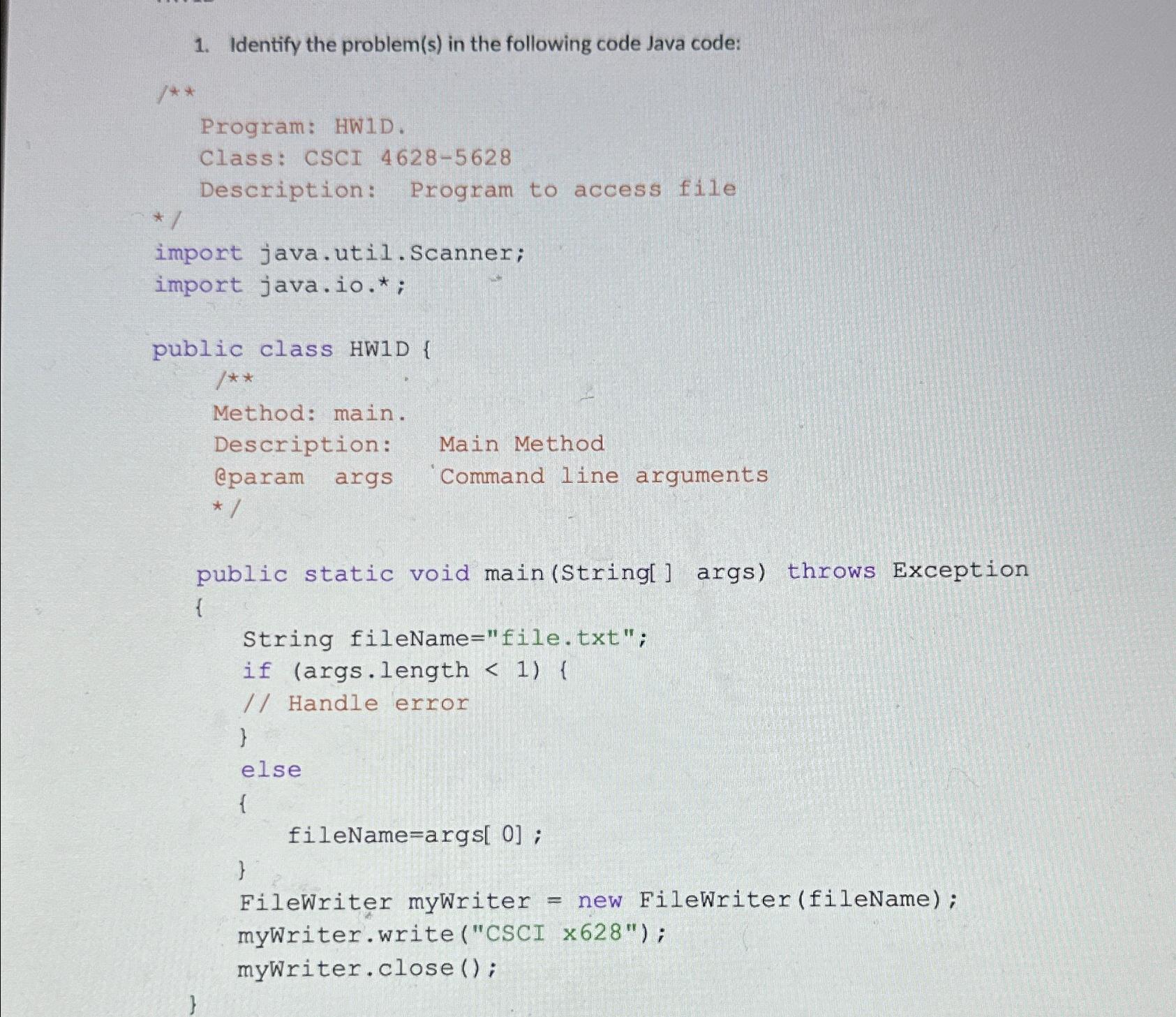 Solved Identify the problem(s) ﻿in the following code Java | Chegg.com