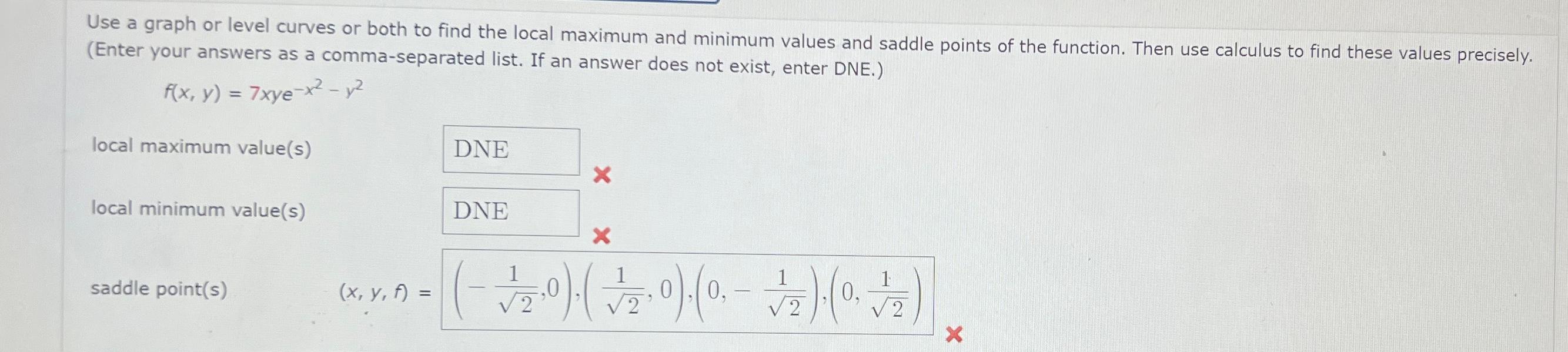 Solved Use a graph or level curves or both to find the local | Chegg.com