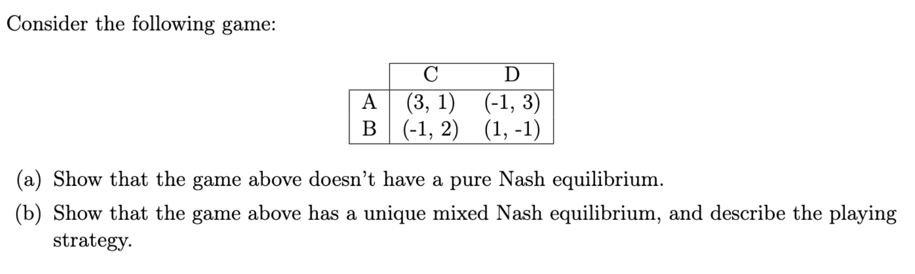Solved Consider the following game:(a) ﻿Show that the game | Chegg.com