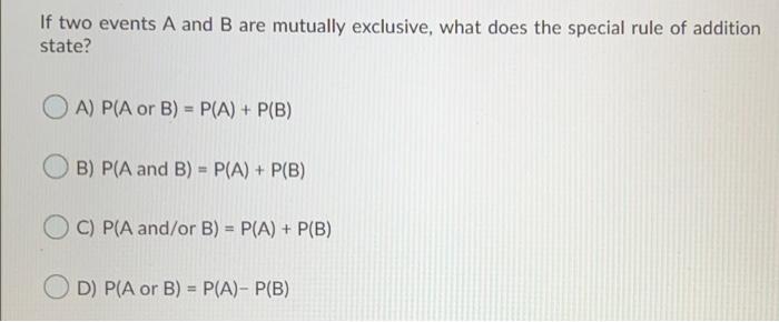 Solved If two events A and B are mutually exclusive, what | Chegg.com