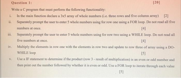 Solved 111. Question 1: [20] Write a C program that must | Chegg.com