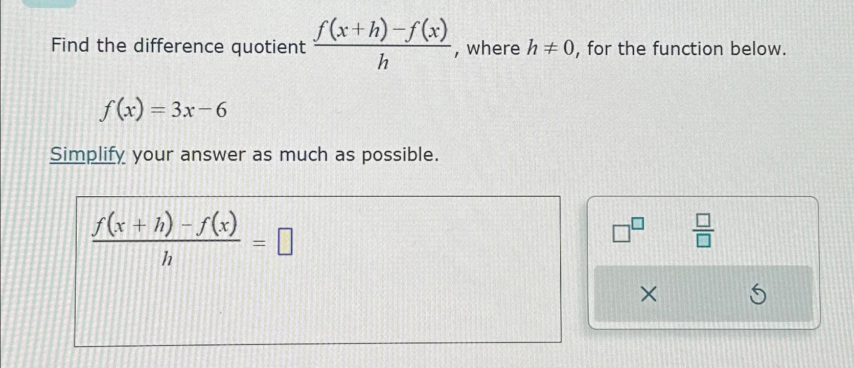 Solved Find The Difference Quotient F X H F X H ﻿where