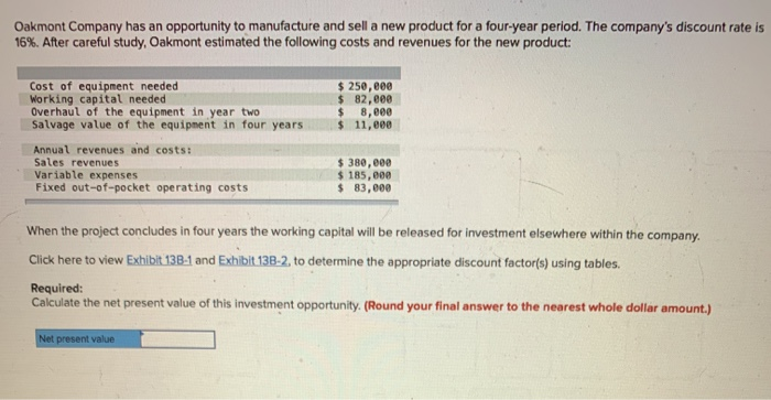 Solved Oakmont Company has an opportunity to manufacture and | Chegg.com