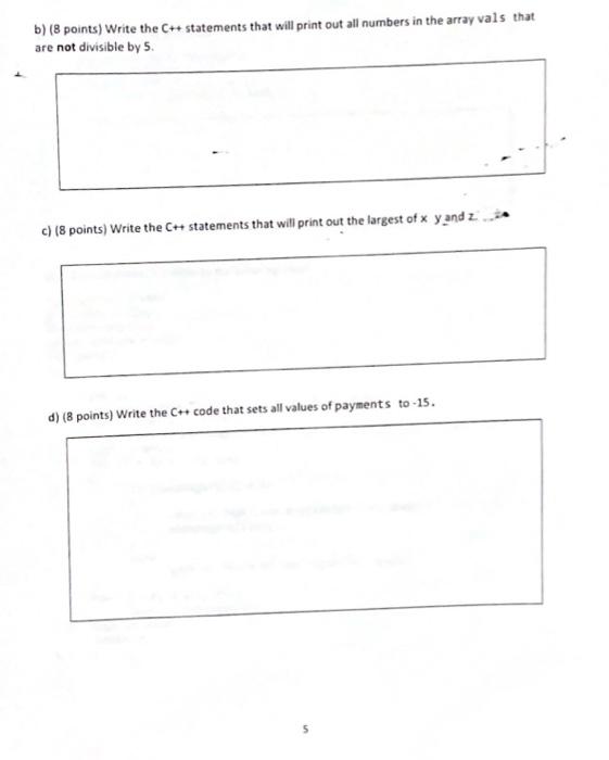 Solved b) ( 8 points) Write the C++statements that will | Chegg.com