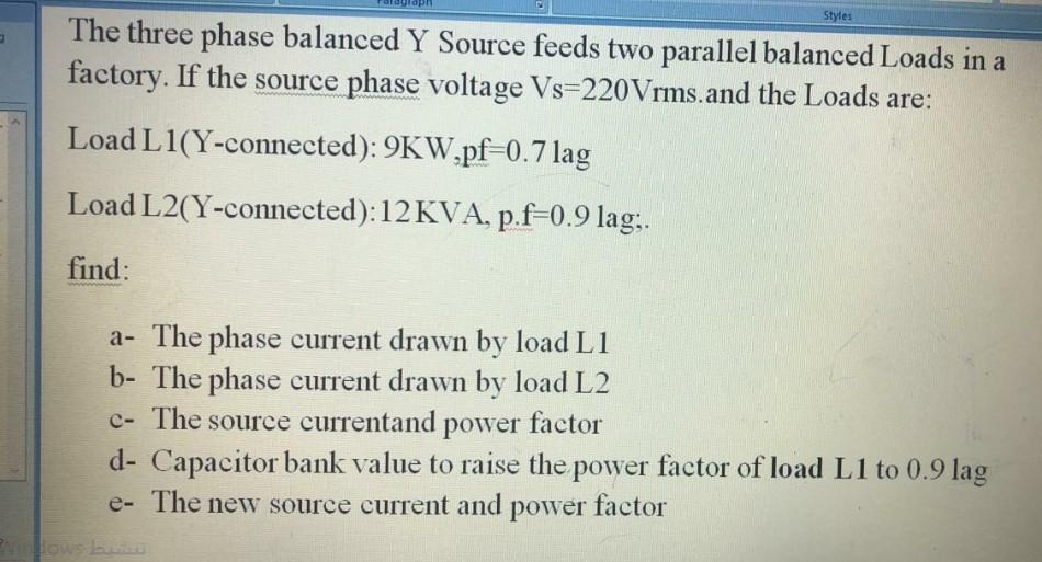 Solved Styles The three phase balanced Y Source feeds two | Chegg.com