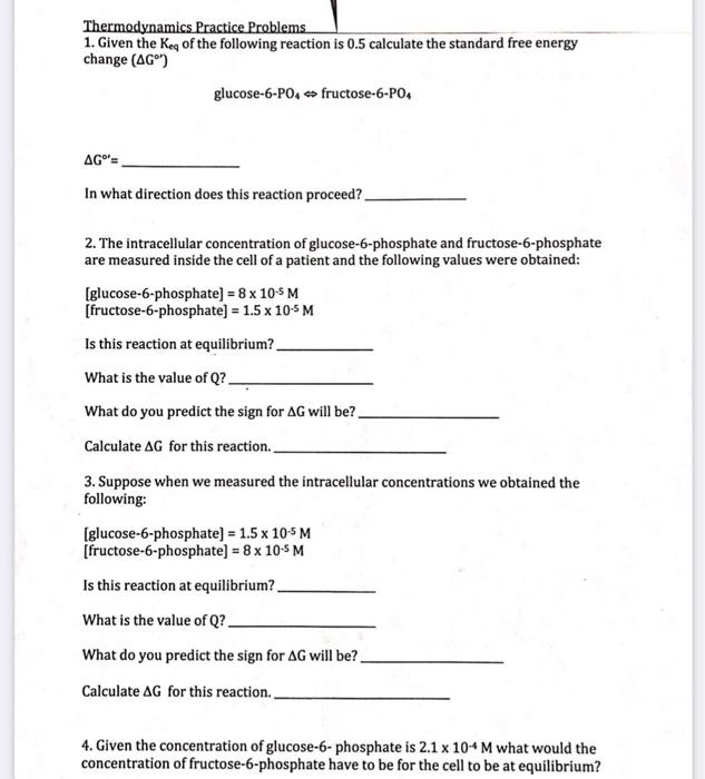 Solved Thermodynamics Practice Problems 1. Given the Keq of | Chegg.com