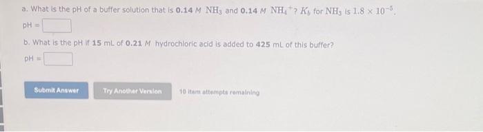Solved a. What is the pH of a buffer solution that is | Chegg.com