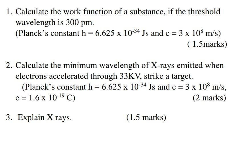 Solved 1. Calculate the work function of a substance, if the | Chegg.com