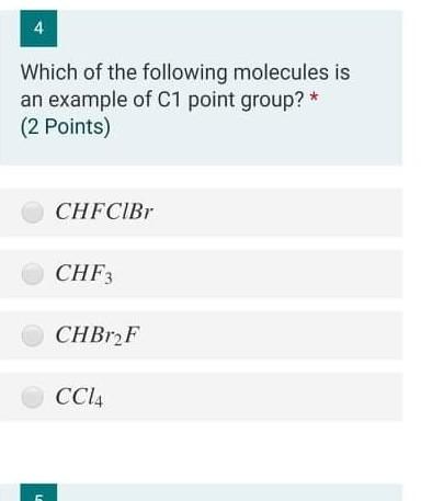 Solved 4 Which of the following molecules is an example of | Chegg.com