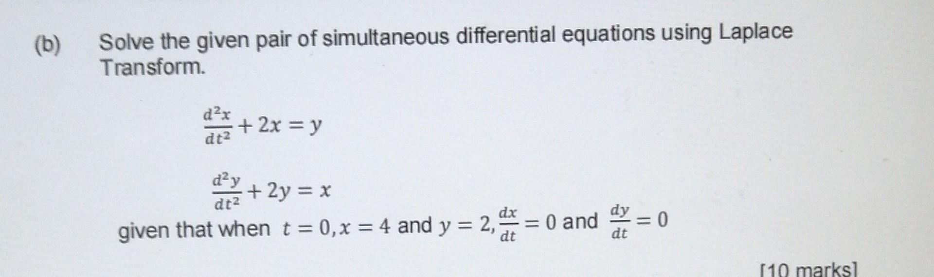 Solved B Solve The Given Pair Of Simultaneous Differential 8704