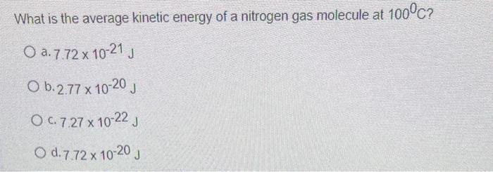 Solved What is the average kinetic energy of a nitrogen gas | Chegg.com