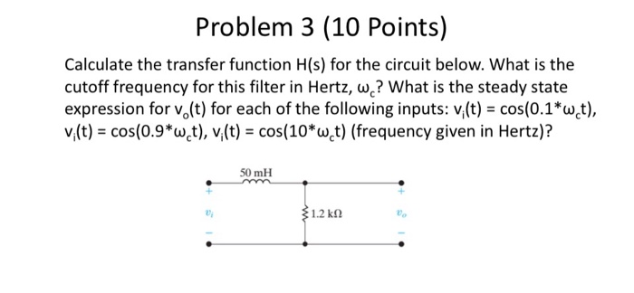 Solved Problem 3 (10 Points) Calculate the transfer function | Chegg.com