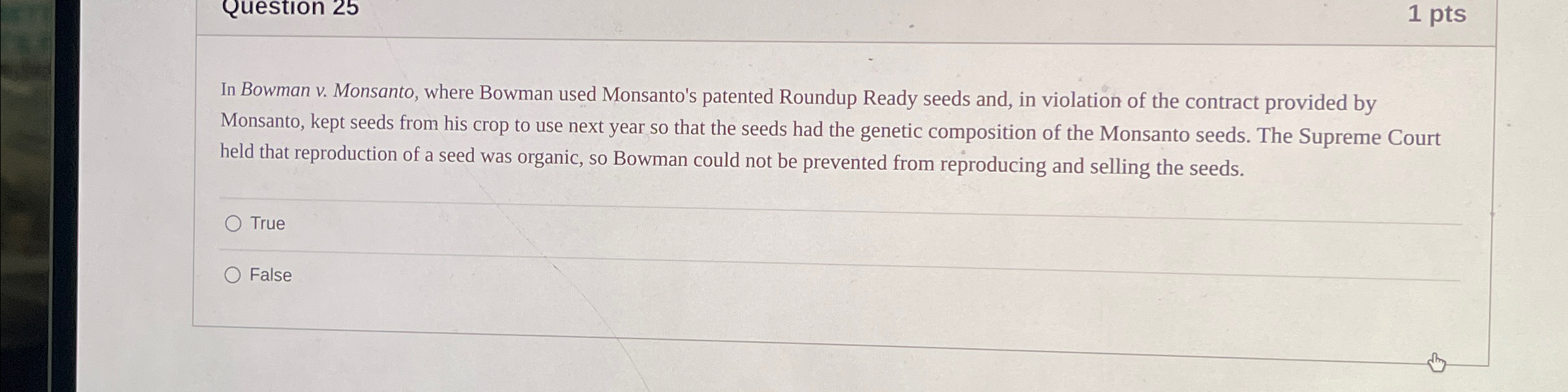 Solved In Bowman v. ﻿Monsanto, where Bowman used Monsanto's