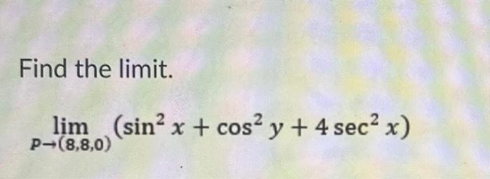 Find the limit. \[ \lim _{p \rightarrow(8,8,0)}\left(\sin ^{2} x+\cos ^{2} y+4 \sec ^{2} x\right) \]