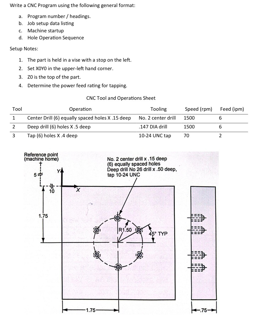 Solved Write a CNC Program using the following general | Chegg.com