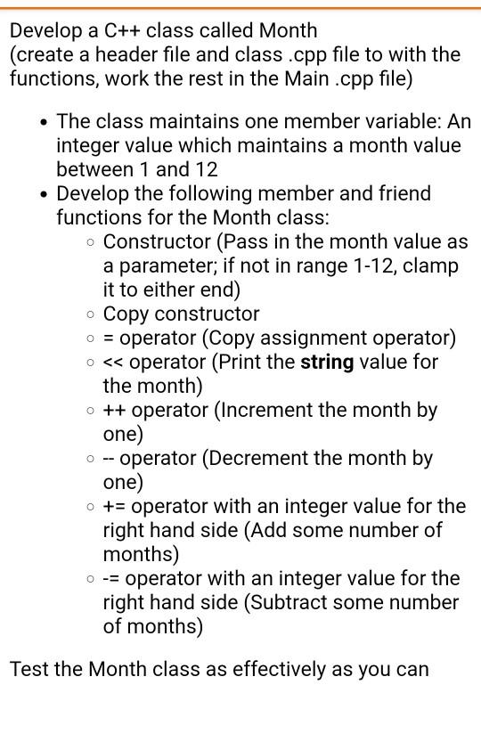 Solved Develop a C++ class called Month (create a header | Chegg.com