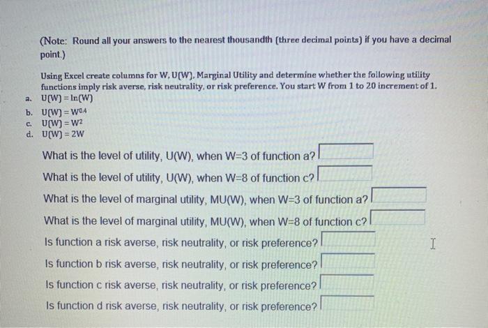 Solved Note Round All Your Answers To The Nearest Thous Chegg Com