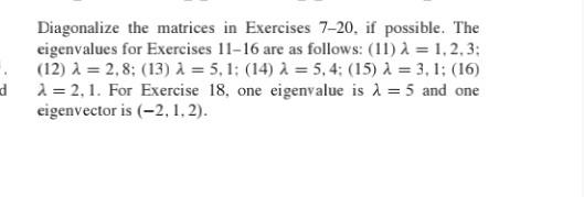 Solved Diagonalize the matrices in Exercises 7-20, if | Chegg.com