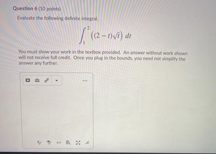 Solved Question 6 (10 points) Evaluate the following | Chegg.com