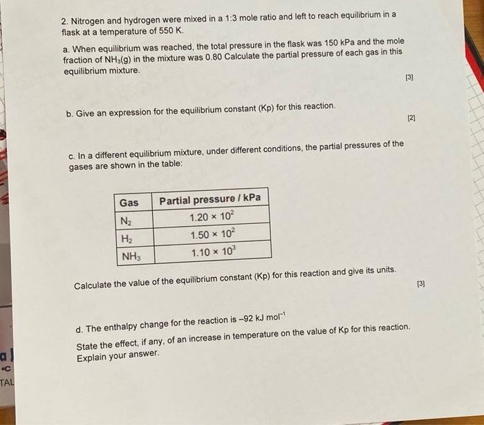Solved 2 Nitrogen And Hydrogen Were Mixed In A 1 3 Mole Chegg