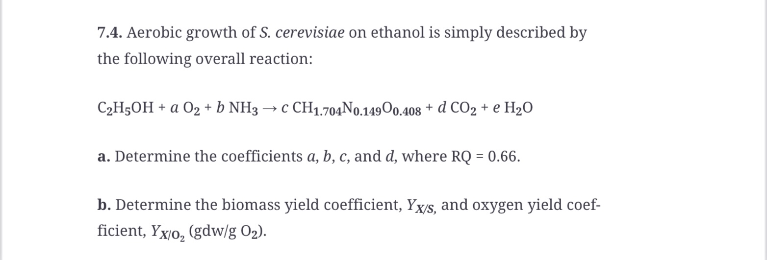 Solved 7.4. ﻿aerobic Growth Of S. ﻿cerevisiae On Ethanol Is 