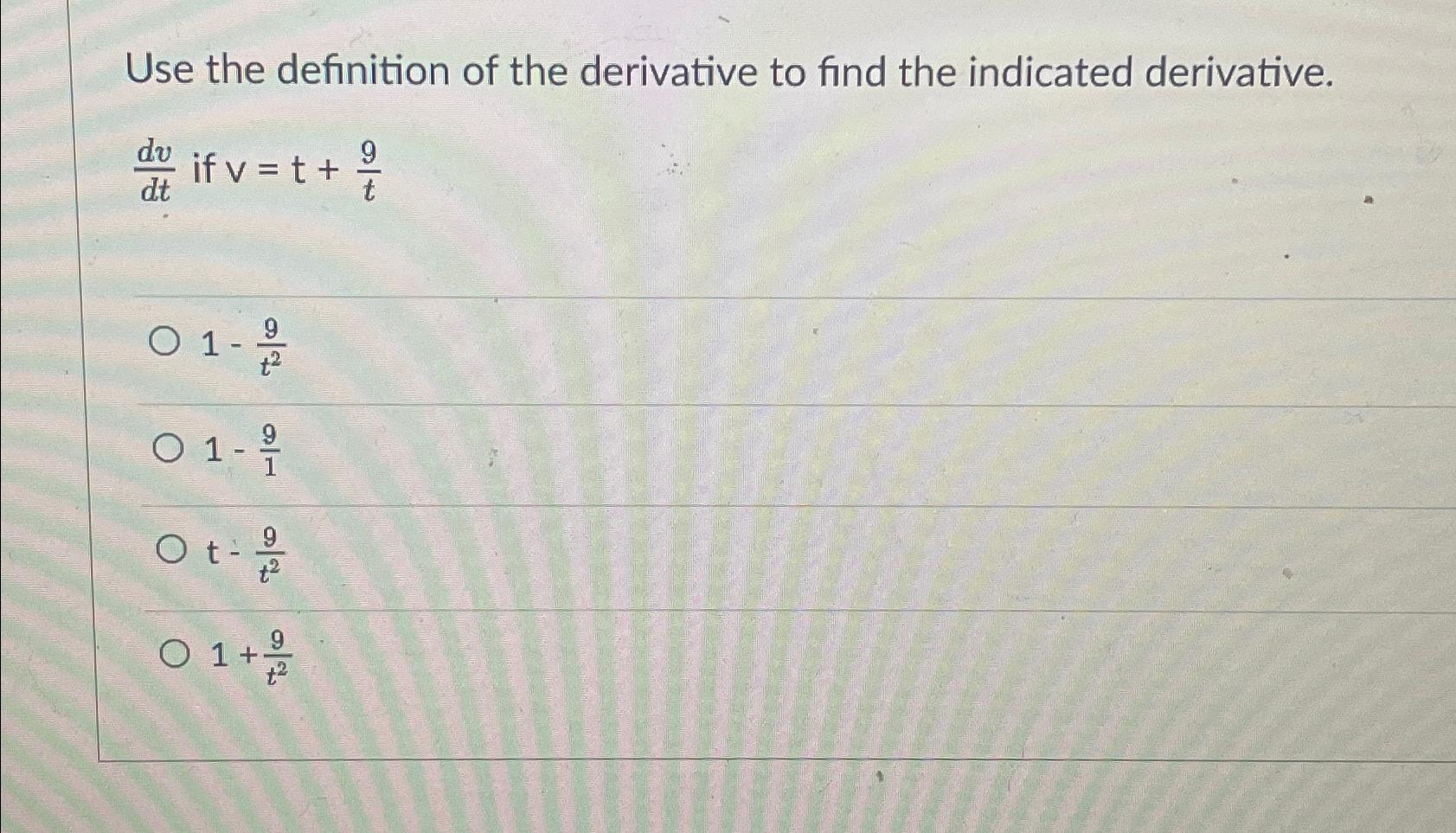 Solved Use the definition of the derivative to find the | Chegg.com