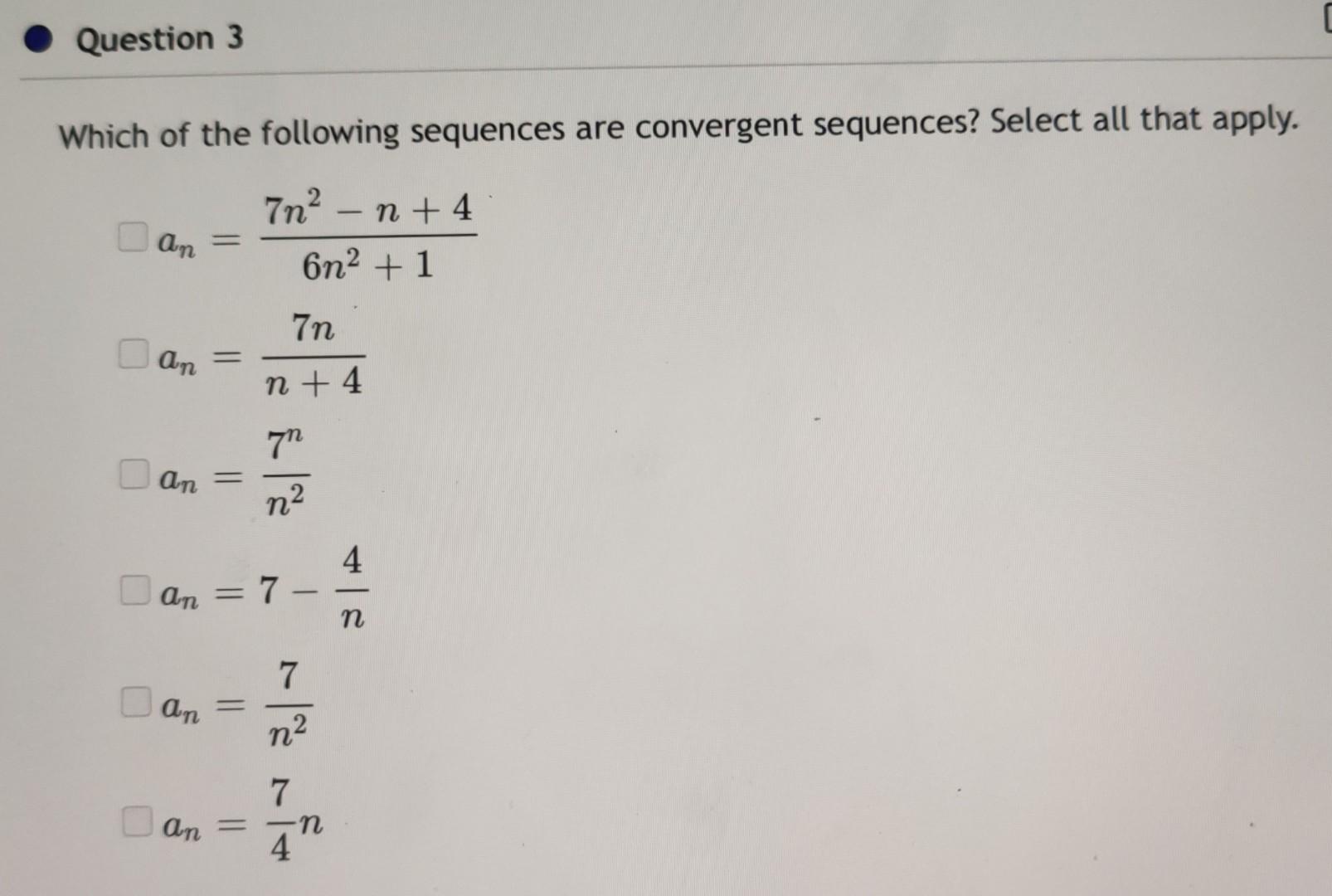Solved Question 3 Which of the following sequences are | Chegg.com