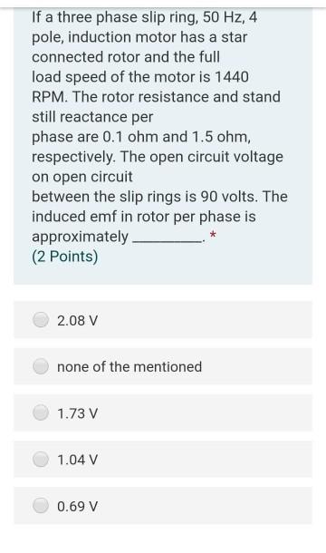Solved If a three phase slip ring, 50 Hz, 4 pole, induction | Chegg.com