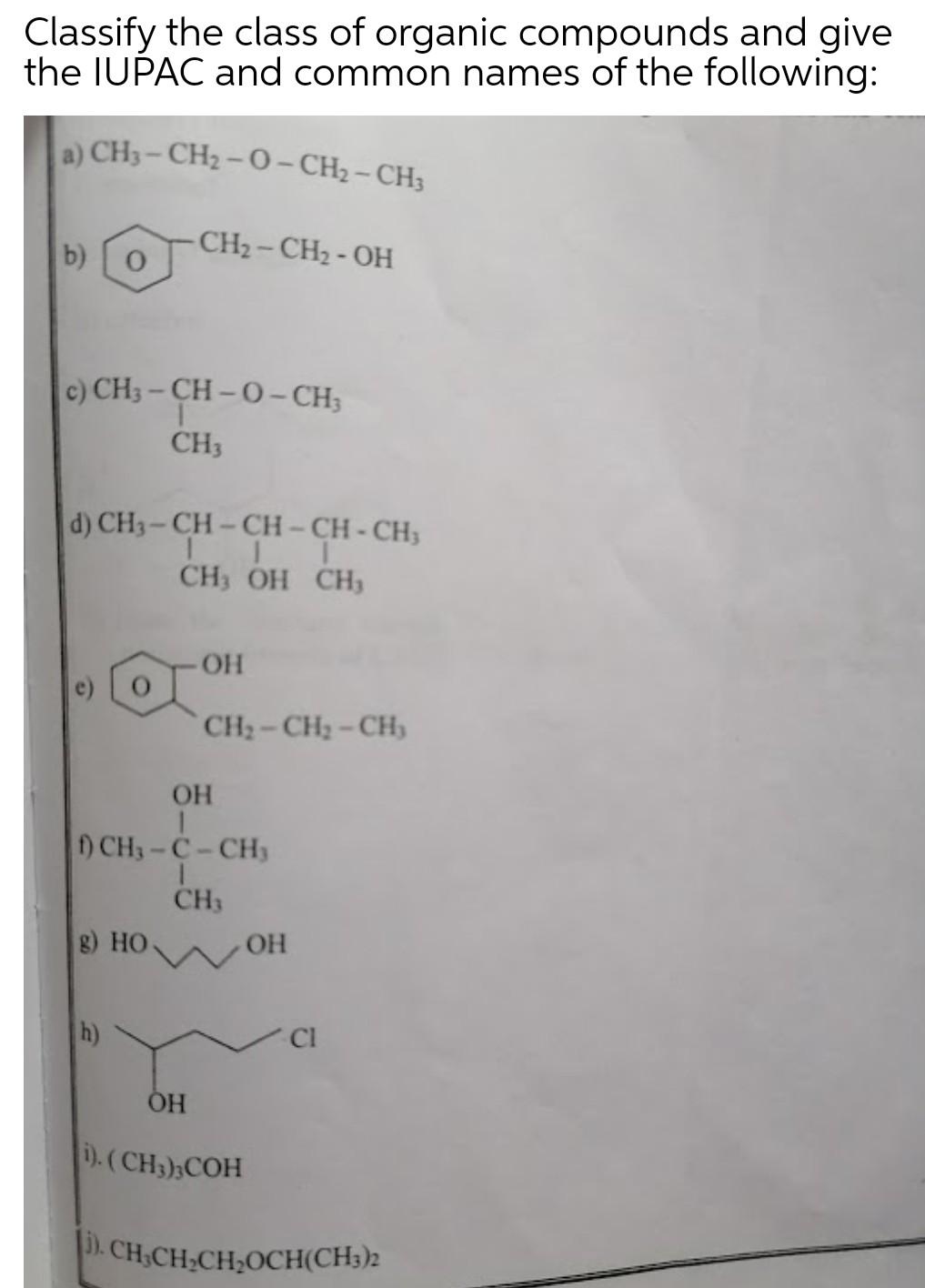 Solved Classify The Class Of Organic Compounds And Give The | Chegg.com