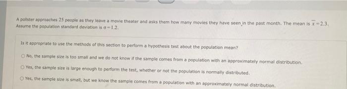 Solved A pollster approaches 25 people as they leave a movie | Chegg.com