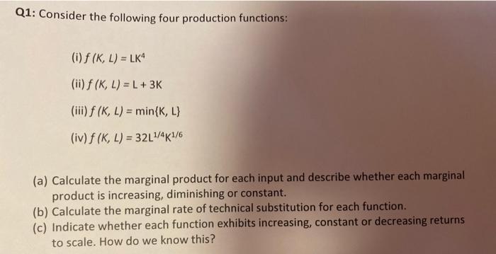 Solved Q1: Consider the following four production functions: | Chegg.com