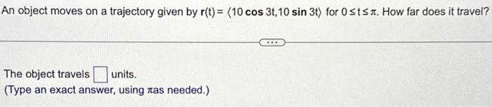 Solved An Object Moves On A Trajectory Given By | Chegg.com