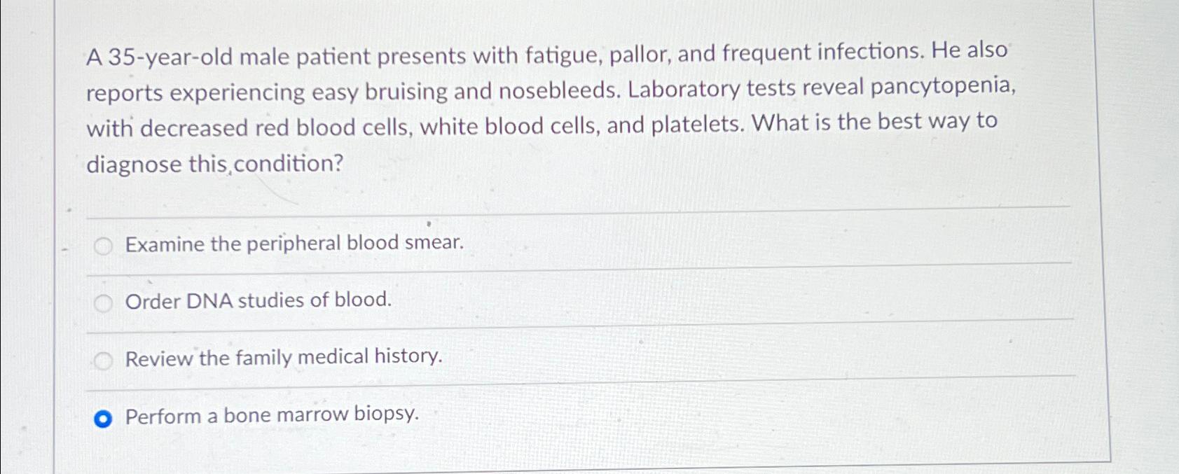 Solved A 35-year-old male patient presents with fatigue, | Chegg.com