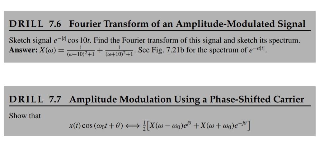 Solved DRILL 7.6 Fourier Transform of an Amplitude-Modulated | Chegg.com