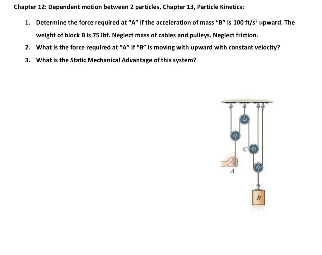 Solved Chapter 12: Dependent motion between 2 ﻿particles, | Chegg.com