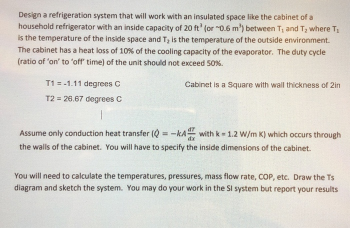 Design A Refrigeration System That Will Work With An 