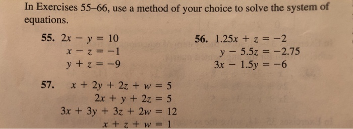 Solved In Exercises 55–66, use a method of your choice to | Chegg.com