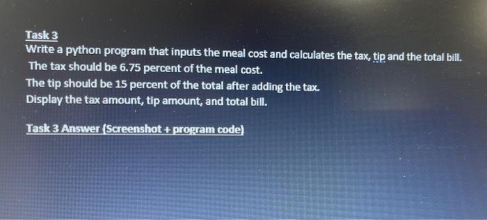 Solved Task 3 Write a python program that inputs the meal | Chegg.com