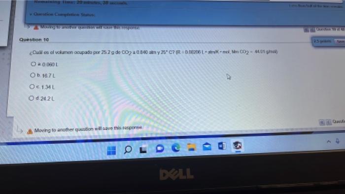 Question Completion Status Moving to anche question will save the reporte Question 10 ¿Cuál es el volumen ocupado por 25 2 g