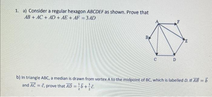 Solved 1. a) Consider a regular hexagon ABCDEF as shown. | Chegg.com