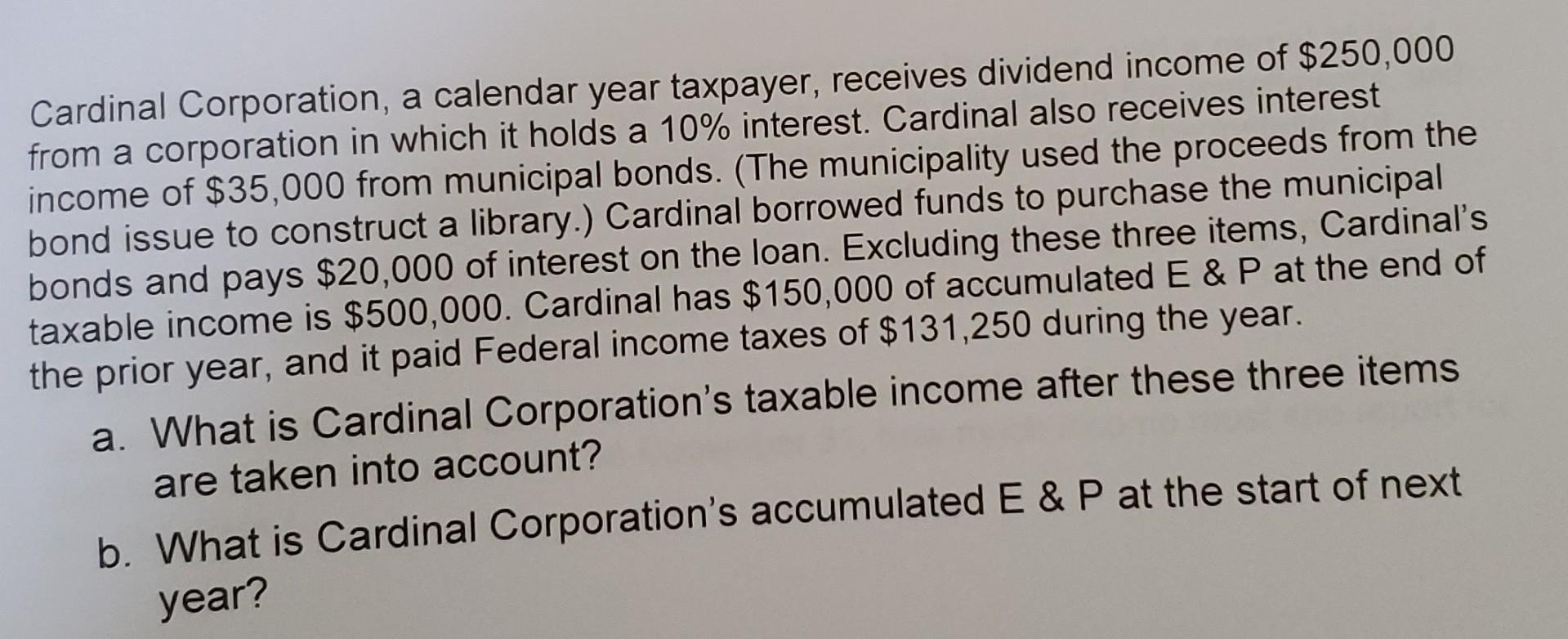 Solved Cardinal Corporation, a calendar year taxpayer,